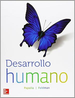 Desarrollo humano by Diane E. Papalia, Gabriela Martorell, Ruth Duskin Feldman