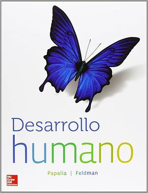 Desarrollo humano by Ruth Duskin Feldman, Diane E. Papalia, Gabriela Martorell