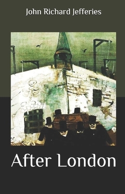 After London Illustrated by John Richard Jefferies