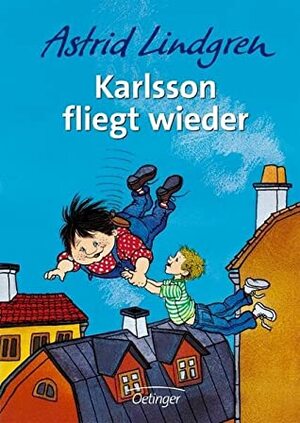 Karlsson fliegt wieder. by Astrid Lindgren