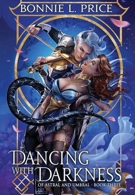Dancing with Darkness by Bonnie L. Price