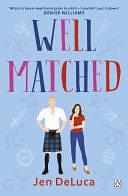 Well Matched: The addictive and feel-good Willow Creek TikTok romance by Jen DeLuca