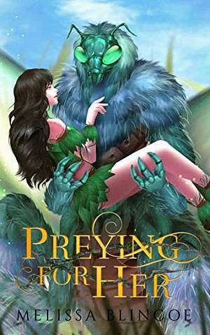 Preying for Her: Drotopian Warrior Book 1 by Melissa Blincoe