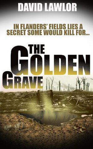 The Golden Grave by David Lawlor