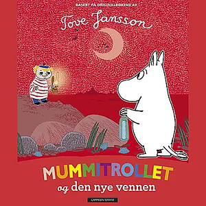 Mummitrollet og den nye vennen by Tove Jansson