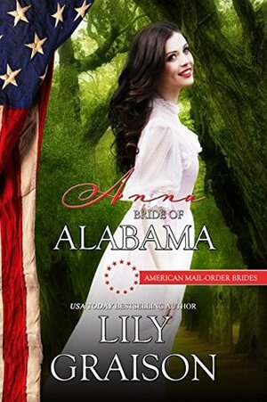 Anna: Bride of Alabama by Lily Graison