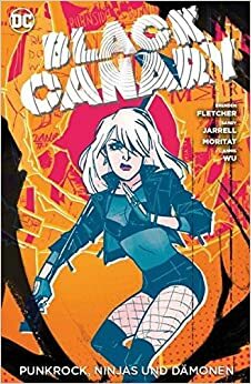 Black Canary: Bd. 2: Punkrock, Ninjas und Dämonen by Matthew Rosenberg, Brenden Fletcher