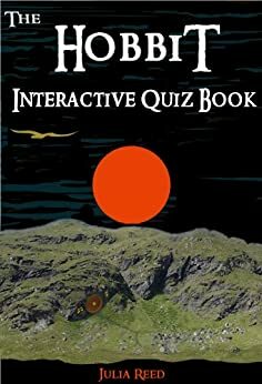 The Hobbit: The Interactive Quiz Book by Julia Reed