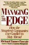Managing on the Edge: How the Smartest Companies Use Conflict to Stay Ahead by Richard Tanner Pascale