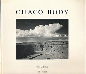 Chaco Body by Kirk Gittings, Vincent Barrett Price, Michael P. Marshall