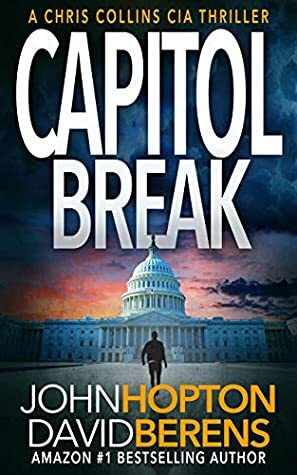Capitol Break by David F. Berens, John Hopton