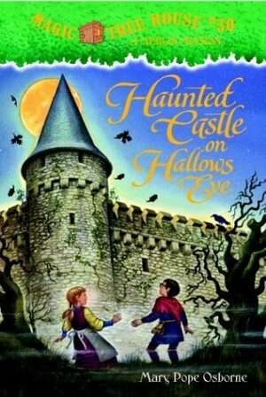 Haunted Castle on Hallows Eve by Mary Pope Osborne, Salvatore Murdocca