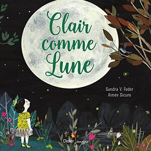 Clair comme Lune by Sandra V. Feder