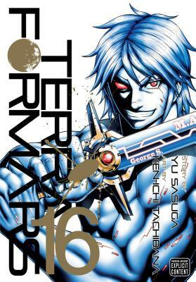 Terra Formars, Vol. 16, Volume 16 by Yu Sasuga