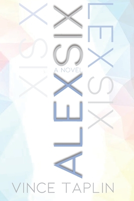 Alex Six by Vince Lee Taplin