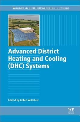 Advanced District Heating and Cooling (Dhc) Systems by 