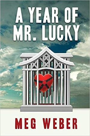 A Year of Mr. Lucky by Meg Weber