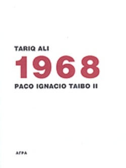 1968 by Paco Ignacio Taibo II, Tariq Ali