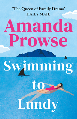 Swimming To Lundy by Amanda Prowse