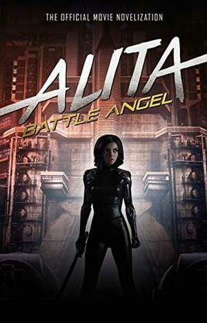 Alita: Battle Angel by Pat Cadigan