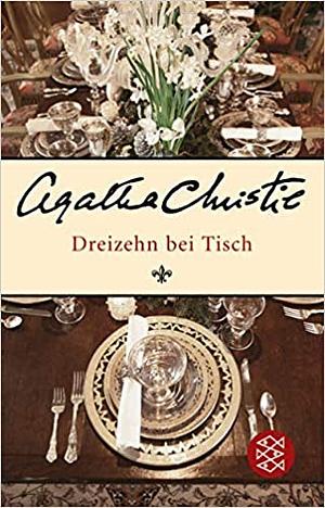 Dreizehn bei Tisch: Roman by Agatha Christie