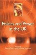 Politics and Power in the UK by Grahame Thompson, Richard Heffernan