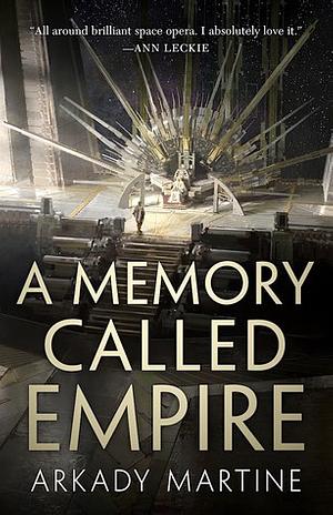 A Memory Called Empire by Arkady Martine