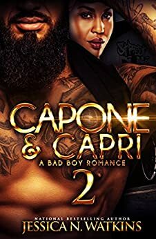Capone and Capri 2: A Bad Boy Romance by Jessica N. Watkins