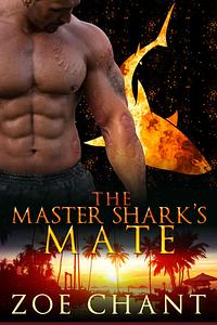 The Master Shark's Mate by Zoe Chant