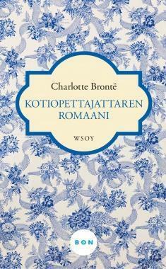 Kotiopettajattaren romaani by Charlotte Brontë