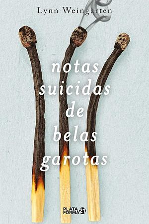 Notas Suicidas de Belas Garotas by Lynn Weingarten