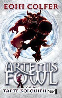 Artemis Fowl og den tapte kolonien by Eoin Colfer, Morten Hansen