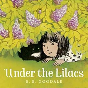 Under the Lilacs by E.B. Goodale