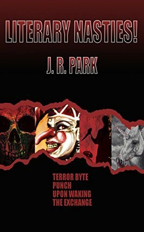Literary Nasties by J.R. Park