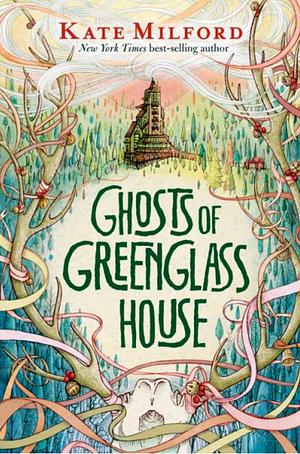 Ghosts of Greenglass House by Kate Milford