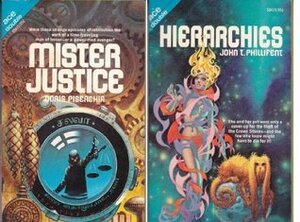 Hierarchies and Mister Justice (Ace Double) by Doris Piserchia, John T. (Rackham); Phillifent