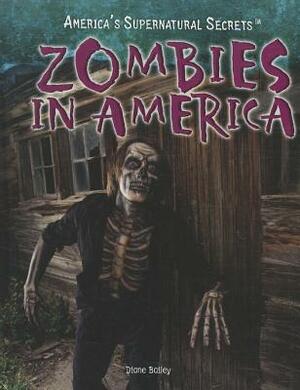 Zombies in America by Diane Bailey