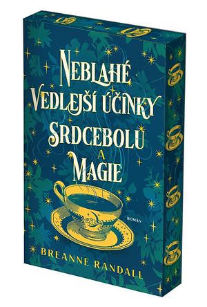 Neblahé vedlejší účinky srdcebolu a magie  by Breanne Randall