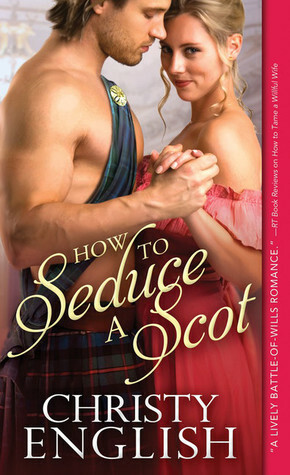 How to Seduce a Scot by Christy English