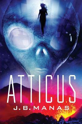 Atticus by J. B. Manas