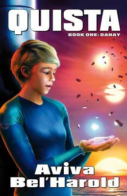 QUISTA: Book One: Danay by Aviva Bel'Harold