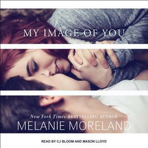My Image of You by Melanie Moreland