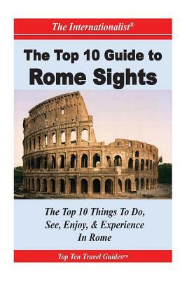 Top 10 Guide to Key Rome Sights by Sharri Whiting