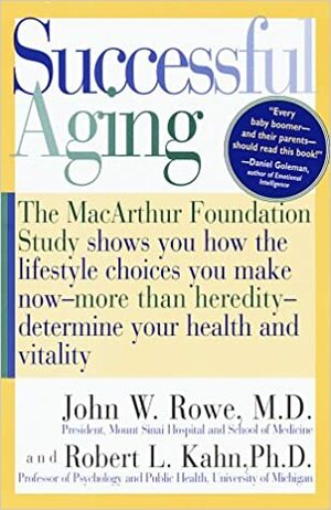 Successful Aging by John W. Rowe