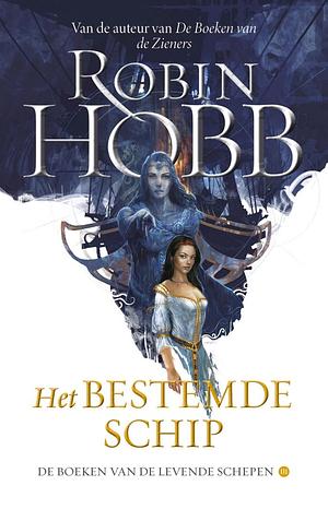 Het bestemde schip by Robin Hobb