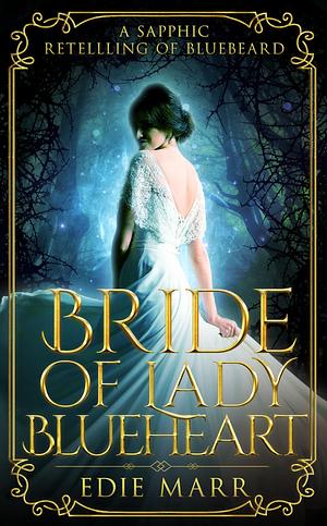 Bride of Lady Blueheart by Edie Marr