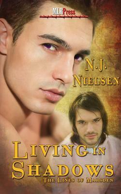 Living in the Shadows by N. J. Nielsen