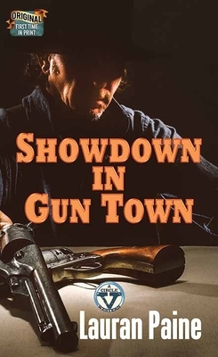 Showdown in Gun Town: A Circle V Western by Lauran Paine