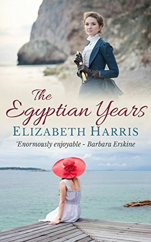 The Egyptian Years by Elizabeth Harris