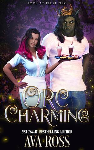 Orc charming  by Ava Ross